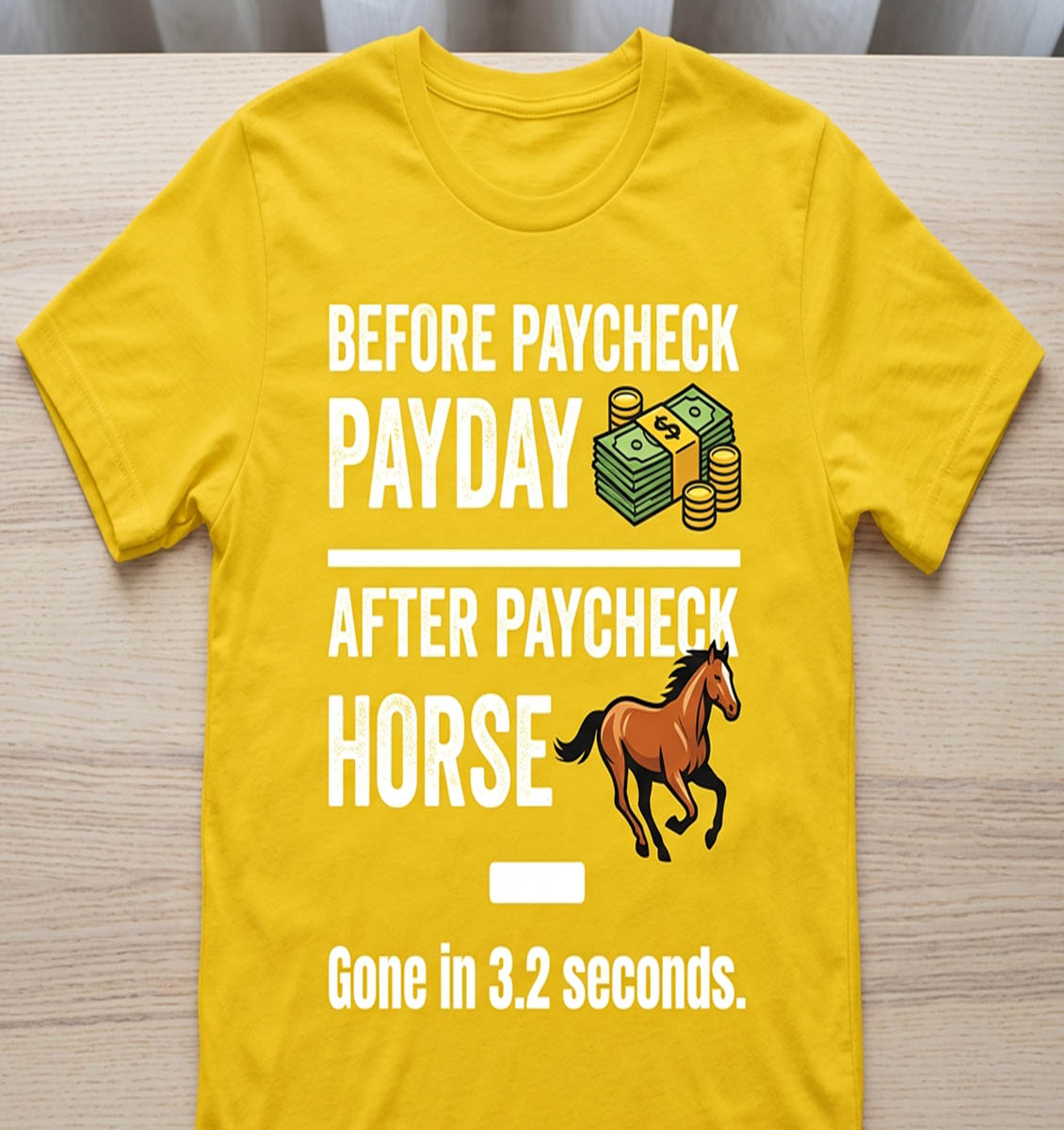 Payday funny horse tee shirt — front view